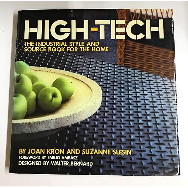 High Tech : The Industrial Style & Source Book for the Home: Joan